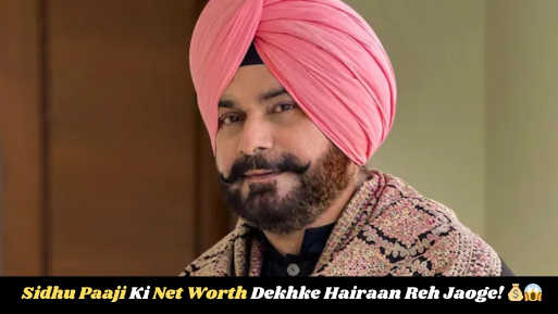 Navjot Singh Sidhu Net Worth