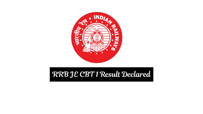 RRB JE CBT 1 Result Declared